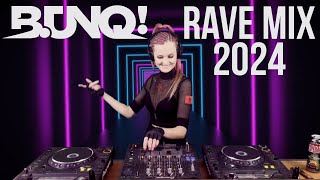 B.UNQ! - Rave Mix 2024