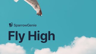 Fly High - SparrowGenie!