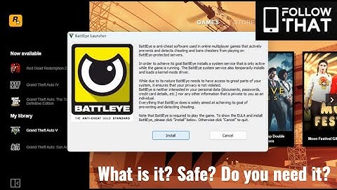 Battleye on GTA Launcher for PC - how safe is it & do you need it for GTA Online & GTA 5 Story Mode
