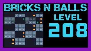 Bricks N Balls Level 208                No Power-Ups