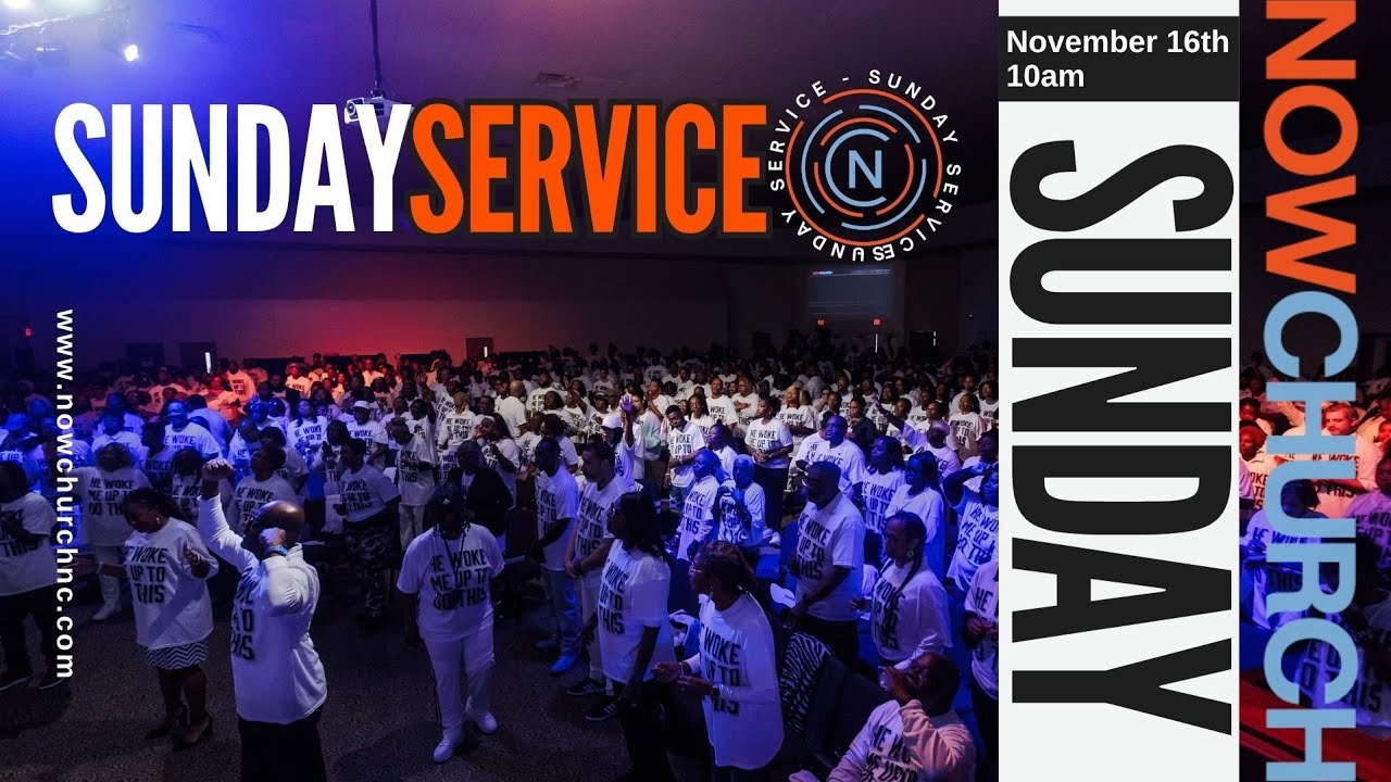 Nov 16th | Now Church Sunday Service Online