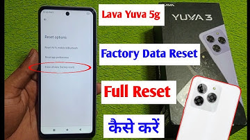 Lava Yuva 3 factory data reset kaise kare | Lava Yuva 3 full reset setting