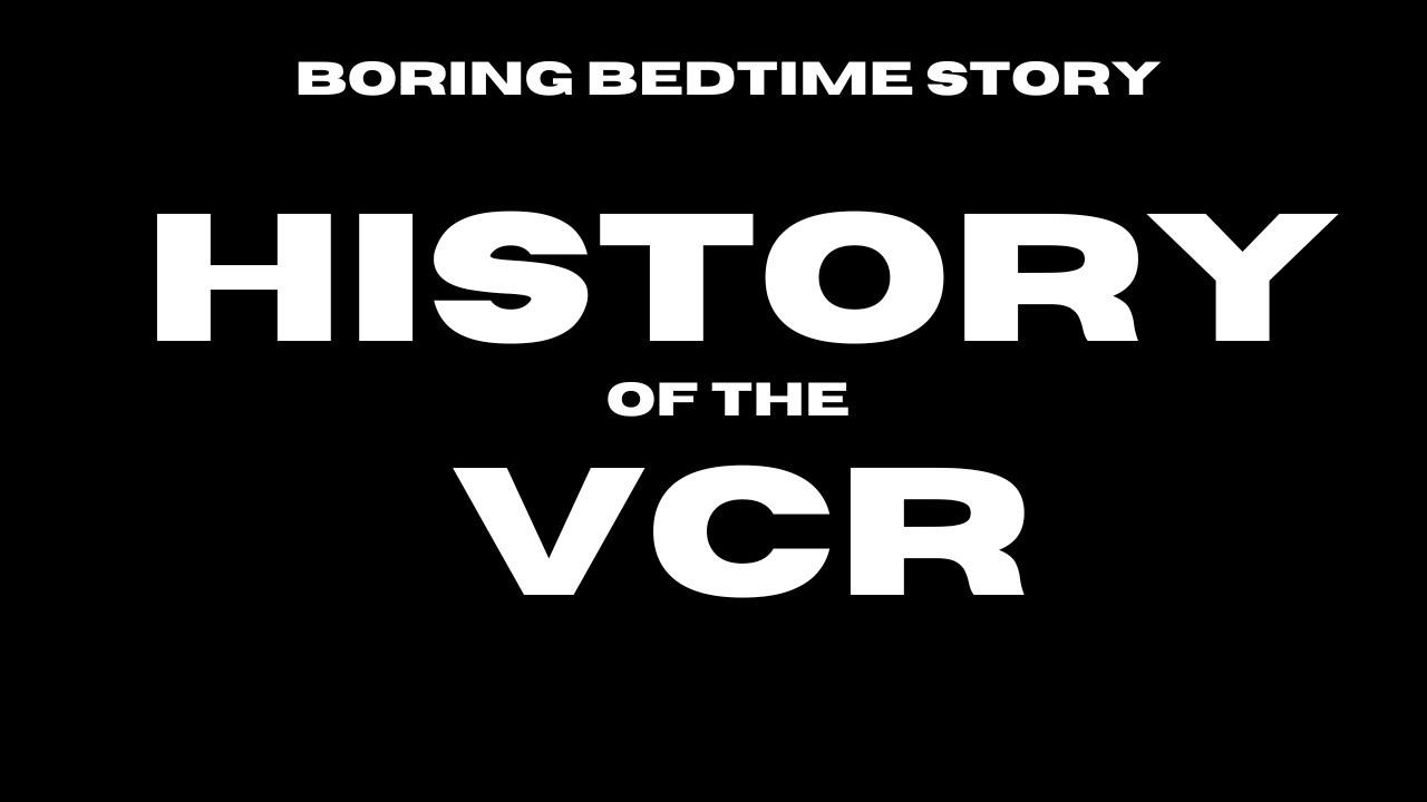 History of the VCR 