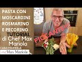 PASTA CON MOSCARDINI PECORINO E ROSMARINO - TUTORIAL - video ricetta di Chef Max Mariola