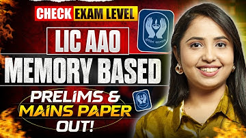 LIC AAO Exam 2025 – Memory Based Questions LIC AAO & Paper Discussion (Pre + Mains) | Smriti Sethi