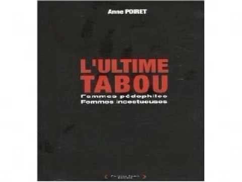 L'ultime tabou : les femmes pédophiles et incestueuses