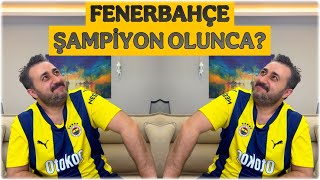 Fenerbahçe Şampi̇yon Olunca - 32.Hafta - 4 Büyükler