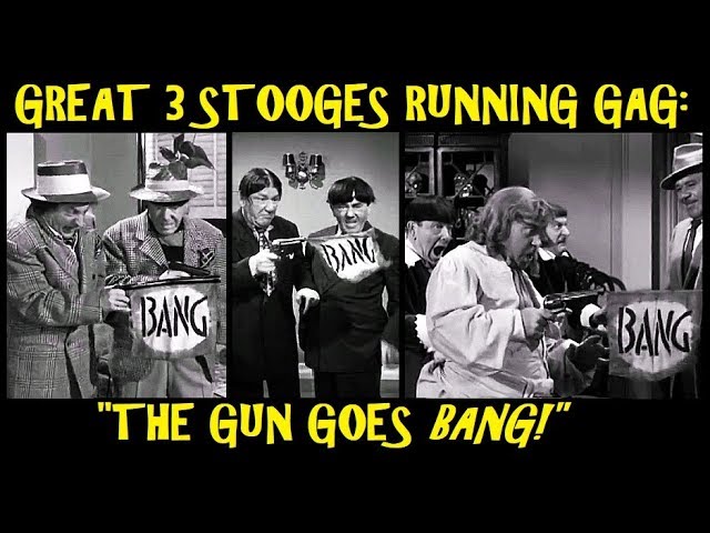 Great 3 Stooges Running Gag: The Gun Goes BANG! class=
