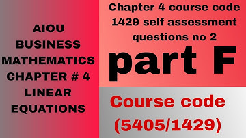 Chapter 4 course code 1429 self assessment questions no 2 part F | Course code (5405/1429)