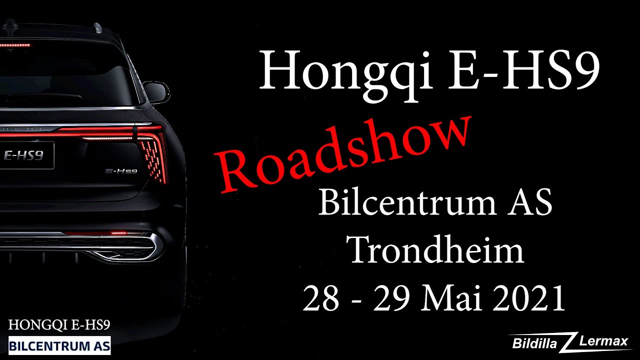 HONGQI E-HS9 Roadshow - Bilcentrum AS - Trondheim - Bilnyheter.no - Bildilla Magasin
