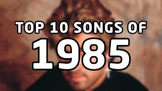Top 10 songs of 1985