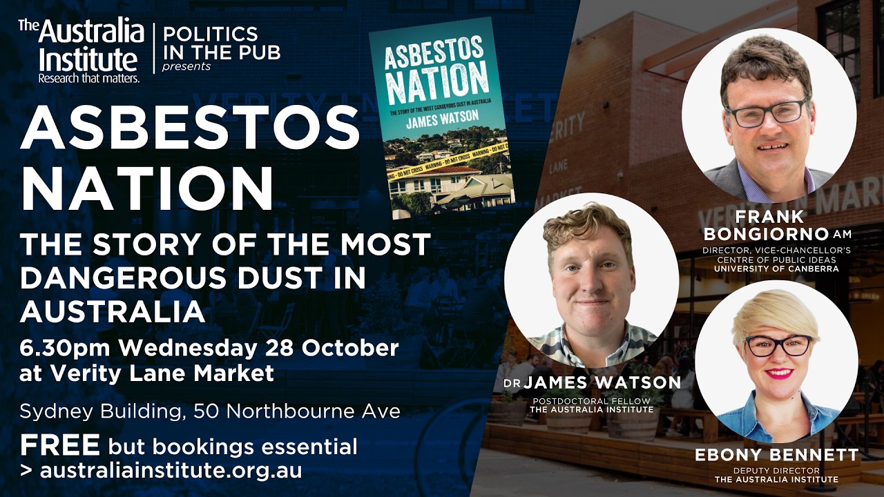 Politics in the Pub: Asbestos Nation