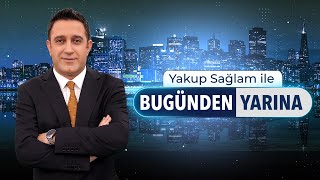 Yakup Sağlam İle Bugünden Yarına - 05 Eylül 2025 - Tgrt Haber