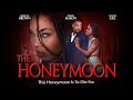 The Honeymoon | Official Trailer | This Honeymoon Is To Die For | Out Now