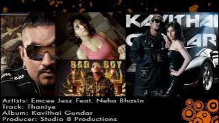 Thaniye: Emcee Jesz Feat. Neha Bhasin HQ