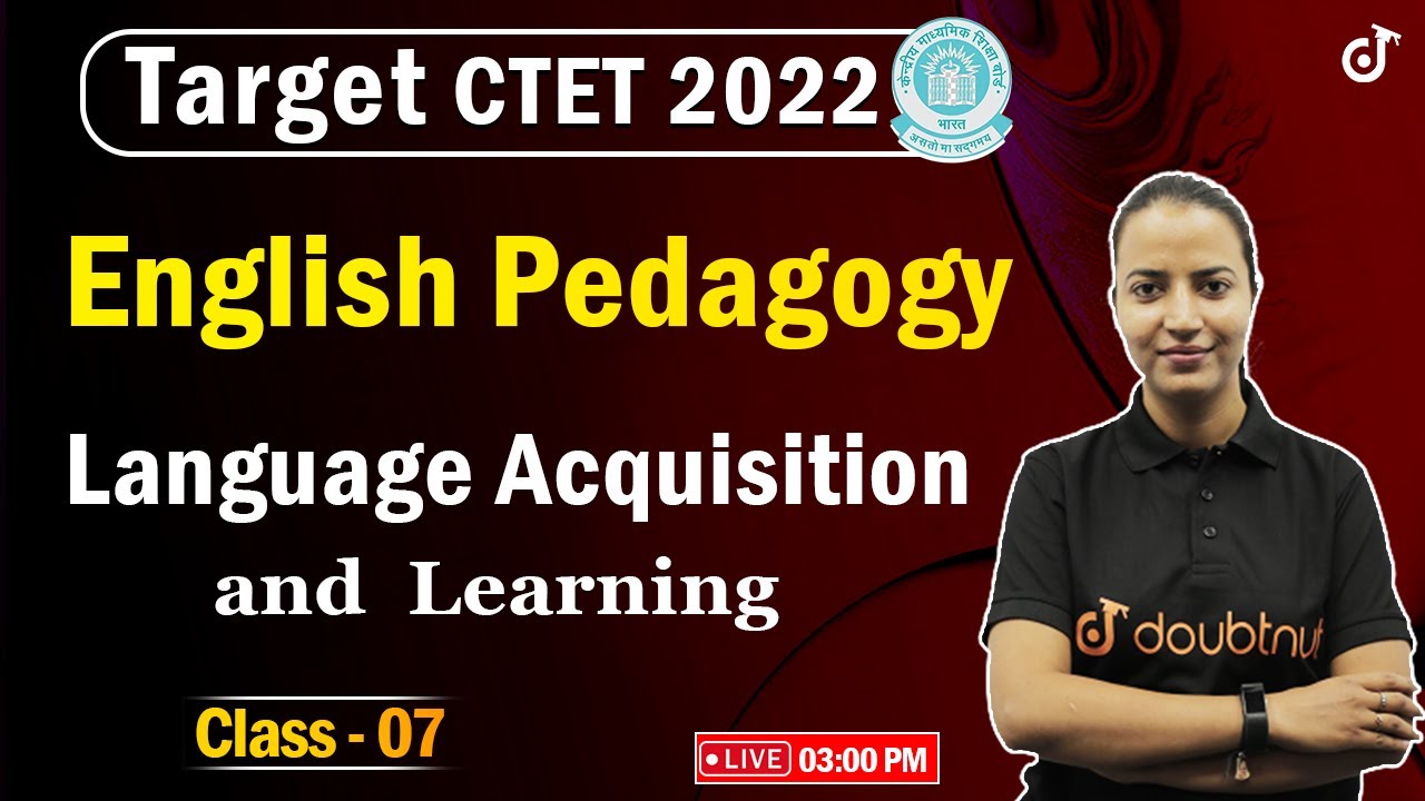 CTET 2022 English | English Pedagogy Language Acquisition and Learning ...