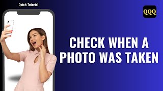 How To Check When A Photo Was Taken On Android