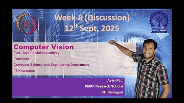 Week 8: Computer Vision | NPTEL noc25-cs143 Full Discussion
