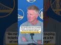 Steve Kerr kept it real about Steph Curry’s availability 💯