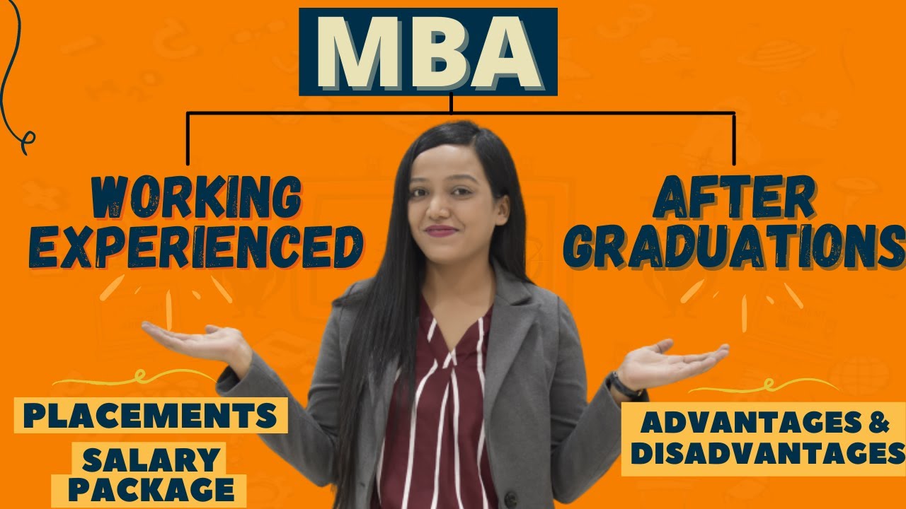 MBA After Graduation vs MBA After Work Experience || Difference ...
