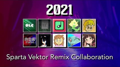 [10 Parts Collab] Sparta Vektor Remix Collaboration