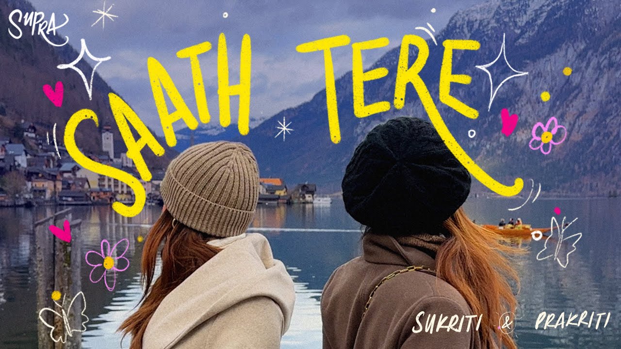 SAATH TERE ( OFFICIAL VIDEO) | Sukriti Kakar | Prakriti Kakar | Abhijay Sharma | SUPRA Originals 