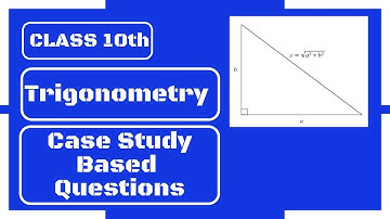 Trigonometry | Case-Study based questions | Class 10 | Mathematics | NCERT