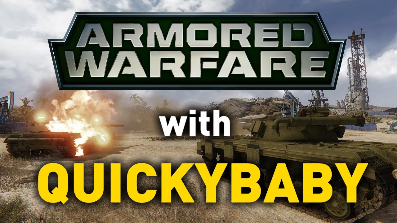 Uhyggelig Sammenligne Mistillid Armored Warfare with QuickyBaby