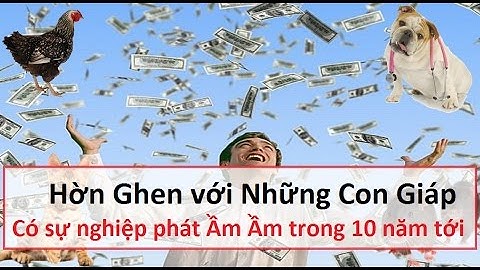 Hờn Ghen Với 5 Con giáp có sự nghiệp phát Ầm Ầm trong 10 năm tới || phong thủy 24h