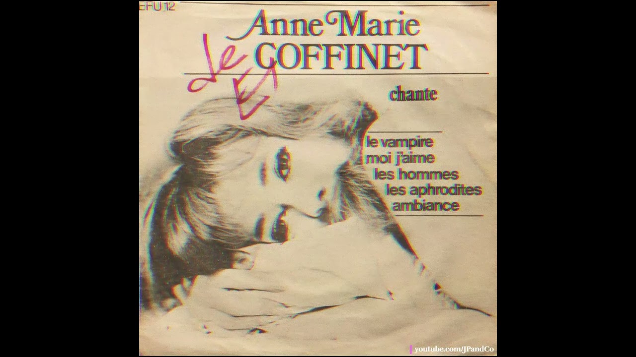 Anne Marie Coffinet »🧛🏼‍♀️​🧔🏻💀​​❤️‍🔥 »​ Moi, j'aime les hommes... (1970)