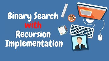 1.7 Binary Search with Recursion Implementation in C++