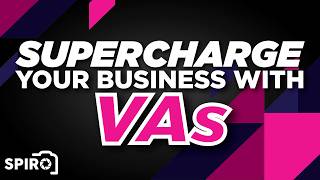 Supercharge Your Business with VAs