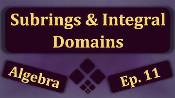 Subrings & Integral Domains