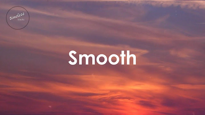 Smooth Lyric Video version - Lyric Video performance video thumbnail