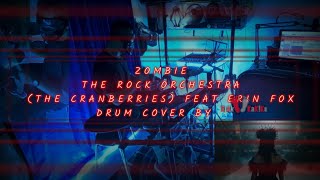 Zombie - The Rock Orchestra (The Cranberries) Feat Erin Fox| Drum Cover By Jejakkakiku #trending