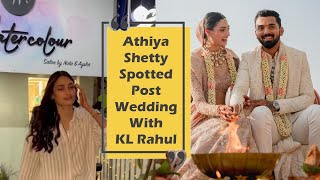 Athiya Shetty Spotted Post Wedding With KL Rahul