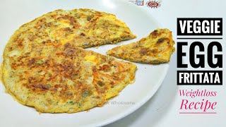 Healthy Veggie Egg Frittata |  ഇറ്റാലിയൻ ഓംലെറ്റ് 5 മിനിറ്റിനുള്ളിൽ | Easy Egg Breakfast Recipes