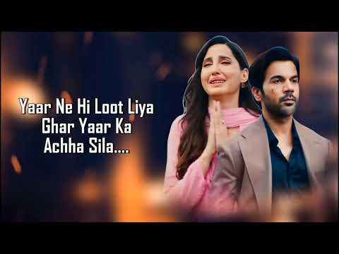 Acha Sila Diya Lyrics | B Praak feat. Nora Fatehi & Rajkumar Rao | New Hindi Song 2023