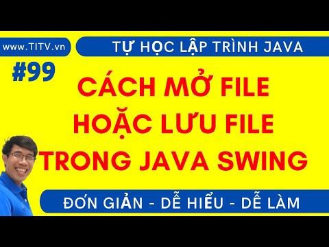 Video: Làm cách nào để sử dụng JFileChooser?