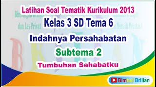 Soal tema 6 kelas 3 sd subtema 2 ...