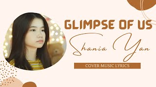 Lyrics Glimpse of Us - Joji (Cover by Shania Yan)