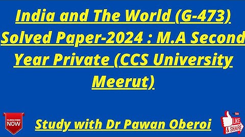 India and The World (G-473) Solved Paper-2024 : M.A Second Year Private (CCS University Meerut)