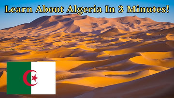 Algeria 3 Min Country Profile