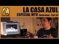 Capture de la vidéo La Casa Azul - Especial Mtv - Parte 2 [Interview]