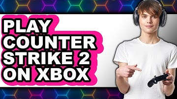 How To Play Counter Strike 2 On Xbox 2025 - Full Guide