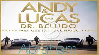 Andy & Luca - Para que Bailes conmigo ft Dr Bellido