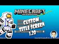 You Can Make a CUSTOM MINECRAFT MENU SCREEN [Background with a Still Image]