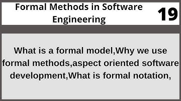 Formal Methods in Software Engineering CSE304 LECTURE 19