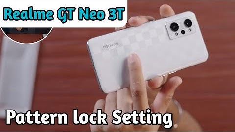 How To Set Pattern Lock In Realme GT Neo 3T,Realme GT Neo 3T Mein Pattern Lock Kaise Lagaen,