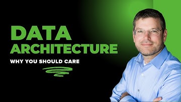 Data Architecture:  Why You Should Care